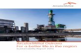 ArcelorMittal Ostrava For a better life in the region · PDF file60 countries and has an industrial footprint in 19 ... green technologies for coke oven plant, sinter plant and ...