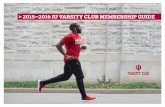> 2015–2016 IU VARSITY CLUB MEMBERSHIP GUIDE · PDF filethe drills; the study; ... spent on the pitch from eight men’s soccer NCAA titles. ... Men’s Basketball Season Ticket
