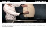 Lesson Guide Flare Skirt Draping: · PDF file3 Lesson Guide Flare Skirt Draping: Beginner Module 2 – Muslin Preparation & Marking Guidelines Step 1 On your muslin, measure down the