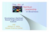 Developing a Spiritual- Based Organisational Culture - Adobe Acrobat/Publications...Developing a Spiritual-Based Organisational Culture with William C. Miller Global Dharma Center