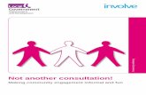 Not another consultation! -  · PDF file · 2014-10-14Not another consultation! ... consultation and away from methods that ... theory behind engagement and how informal