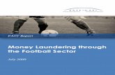 Money laundering through the football sector through...Money Laundering through the Football Sector – July 2009 7, Money Laundering through the Football Sector – July 2009 . ”
