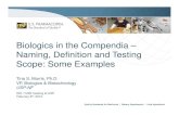Biologics in the Compendia – Naming, Definition and ... · PDF fileBiologics in the Compendia – Naming, Definition and Testing Scope: ... Example 1: Insulin Human ... A More Complicated