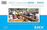 SNV Uganda 2012 - 2013 - ANPPCAN UGANDA … 1 SNV Uganda 2012 - 2013 Promoting inclusive and sustainable development Agriculture Water, Sanitation & Hygiene Renewable Energy