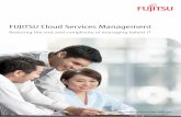 Fujitsu Cloud Integration Platform Lead your business · PDF fileFujitsu Cloud Integration Platform Lead your business into the cloud FUJITSU Cloud Services Management ... Embracing