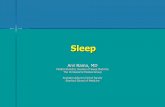 Sleep - Ciscolifeconnections.cisco.com/c/.../Kaiser_Sleep_Seminar_Presentation_4... · Sleep Anil Rama, MD ... Sleepiness: Clinical Presentation •Pervasive drowsiness •Sleep attacks