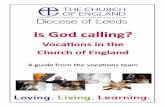 Vocation - Anglican Diocese of Leeds call vocations in... · Vocation Vocation at the ... are called to worship, to hristian community and to mission. We ... They play a significant