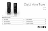 Digital Voice Tracer - Philips · PDF file5.2 Power on/off 8 5 ... 4 Your Digital Voice Tracer 1Headphone socket ... To record with an external microphone, connect the microphone
