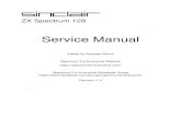 ZX Spectrum Service Manual -   · PDF fileSINCLAIR ZX Spectrum 128 Service Manual Edited by Brendan Alford Spectrum For Everyone Website   Spectrum For