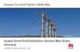 Huawei Smart Grid Distribution Solution Main Slides (Oversea) Smart Grid... · Huawei Smart Grid Distribution Solution Main Slides ... Huawei Smart Grid Distribution Solution Main