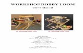 WORKSHOP DOBBY LOOM - AVL Looms Manual 2010.pdf · WORKSHOP DOBBY LOOM ... • Single or double Warp Beam configurations ... harness stick, lift the Harness and hook the first left