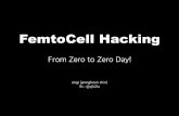 FemtoCell Hacking - Hack In The Boxconference.hackinthebox.org/hitbsecconf2017ams/materials...FemtoCell Hacking From Zero to Zero Day! singi (jeonghoon shin) fb : @sjh21a Who Am I?