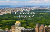 The Corcoran Report · PDF fileThe Corcoran Report 1Q16 MANHATTAN. ... to-condo conversions with presales in early 2015, all of which have recently completed construction and begun