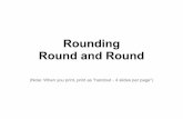 Round and Round Rounding - Home | CPALMS.org to the nearest 100. 312 22 Round to the nearest 100. 102 23 Round to the nearest 10. 454 24 Round to the nearest 100. 391 25 Round to the