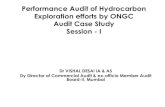 Performance Audit of Hydrocarbon Exploration efforts …iced.cag.gov.in/wp-content/uploads/BT-03/desai sir.pdf · Performance Audit of Hydrocarbon Exploration efforts by ONGC Audit