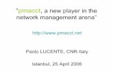 “pmacct, a new player in the network management arena”meetings.ripe.net/ripe-52/presentations/ripe52-plenary-pmacct.pdf · • The project came out of operational ... able to