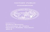 NOTARY PUBLIC HANDBOOKnotary.cdn.sos.ca.gov/forms/notary-handbook-2014.pdfThis Notary Public Handbook is designed to supplement your course of study, ... Newly adopted legislation