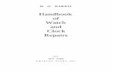 Handbook of Watch and Clock Repairs - Free160592857366.free.fr/joe/.../handbook_of_watch_and_clock_repairsa.pdfH. G. HARRIS Handbook of Watch and Clock Repairs 1972 NEW YORK EMERSON