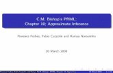 C.M. Bishop’s PRML: Chapter 10; Approximate Inferencejegou/bishopreadinggroup/chap10.pdf · Florence Forbes, Fabio Cuzzolin and Ramya Narasimha ()C.M. Bishop’s PRML: Chapter 10;