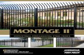 INDUSTRIAL ORNAMENTAL STEEL FENCE - … and... · Montage II is an industrial grade steel fence that ... Superior welding techniques create a profile that lends itself to stylish