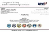 Management of Sleep Disturbances Following Concussiondvbic.dcoe.mil/files/webinars/DCoE_OPS_TBI_Webinar_10Mar_Sleep... · Management of Sleep Disturbances Following Concussion “Medically