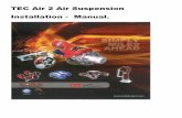 TEC Air 2 Air Suspension Inst.- Manual Air 2 Air Suspension.… · Check the airbag rubber for signs of perishing, remove any debris which has collected between the diaphragm ...