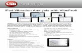 iPad Vibration Analysis with VibePro8 - gtipredictive.com Vibration Analysis with VibePro8 New in VibePro8 -TWF collection and on-screen analysis-FFT in Acceleration and integrated