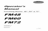 Finishing Mower 48”, 60” & 72” FM48 FM60 FM72s Manual Finishing Mower 48”, 60” & 72” FM48 FM60 FM72 Cub Cadet Yanmar LLC. P.O. Box 368023 Cleveland, OH 44136 PRINTED IN