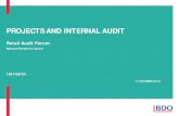 PROJECTS AND INTERNAL AUDIT - iia.org.uk · PDF fileINTERNAL AUDIT’S ROLE AS PROJECT ASSURANCE • Project governance review ... to project assurance? PROJECTS AND INTERNAL AUDIT