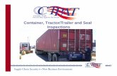 Container, Tractor/Trailer and Seal · PDF fileContainer, Tractor/Trailer and Seal Inspections. Presenter’s Name June 17, 2003 2 Overview ... Seal Verification and Inspection Process
