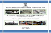 NATIONAL TRANSPORT DEVELOPMENT POLICY ...planningcommission.nic.in/sectors/NTDPC/Working Group...NTDPC on Urban Transport- Final Report 1 Ministry of Urban Development (MoUD), Government