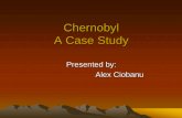 Chernobyl A Case Study - McMaster Universitybaber/Courses/3J03/StudentPresentations/Ch… · Chernobyl A Case Study Presented by: Alex Ciobanu. Breakdown • Nuclear power plant with
