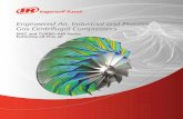 Engineered Air, Industrial and Process Gas Centrifugal ... · PDF fileIngersoll Rand manufactures centrifugal air and gas compressors and provides aftermarket products and services