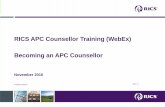 RICS APC Counsellor Training (WebEx) Becoming an APC ... · PDF fileWe suggest this section would be approximately 500 words Case Study Components - I Introduction In this section