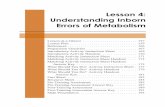 Lesson 4: Understanding Inborn Errors of · PDF fileLesson 4: Understanding Inborn Errors of Metabolism. ... Carbohydrates are broken down into ... Understanding Inborn Errors of Metabolism