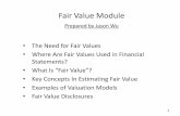 Fair Value Module - Accounting, Taxation, and Finance · PDF fileFair Value Module • The Need for ... those risks through automated trades and derivative contracts. 2. ... formula