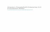 Oracle’s PeopleSoft Enterprise 9.0 Prerelease Notes Rel 9 PreRelease Notes.… · With the release of PeopleSoft HCM 9.0, Oracle continues its leadership in the talent . Prerelease