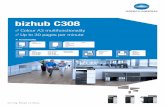 Colour A3 multifunctionality Up to 30 pages per minute C308 machine...Colour A3 multifunctionality Up to 30 pages per minute bizhub C308 ... Paper input capacity Standard: ... (with