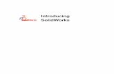 Introducing SolidWorks - digitalprocess · PDF fileIntroduction viii Intended Audience The Introducing SolidWorks book is for new SolidWorks users but it assumes that you have basic