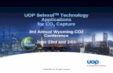 UOP SelexolTM Technology Applications for CO2 … clark revised selexol...UOP Selexol TM Process Commercial Experience y 57 operating units – Both Natural Gas and Gasification applications