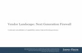 Vendor Landscape: Next Generation Firewall - … Landscape: NGFW Info-Tech Research Group 3 Executive summary Info-Tech evaluated ten competitors in the NGFW market, including the