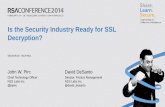 Is the Security Industry Ready for SSL Decryption? the Security Industry Ready for SSL Decryption? TECH-R01 . John W. Pirc . Chief Technology Officer . NSS Labs Inc. ... NGFW / SSL