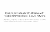 Deadline-Driven Bandwidth Allocation with Flexible ...networks.cs.ucdavis.edu/presentation2016/Yu-12-09-2016.pdf · Deadline-Driven Bandwidth Allocation with Flexible Transmission