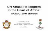 UN Attack Helicopters in the Heart of Africa - Walter Dornwalterdorn.net/pdf/AttackHelicoptersInCongo-MONUC-2004-_Dorn_w-o... · UN Attack Helicopters in the Heart of Africa: ...