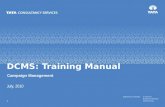 Assay Management - HPCLdcms.hpcl.co.in/Manuals/TrainingManuals/… · PPT file · Web view · 2010-07-22DCMS: Training Manual Campaign Management July, 2010 * * DCMS Web Application