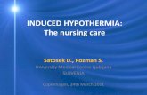INDUCED HYPOTHERMIA: The nursing care - EfCCNa, … 01/Session 01.5... · INDUCED HYPOTHERMIA: The nursing care Satosek D., Rozman S. University Medical Centre Ljubljana ... cold