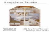 Homographies and Panoramas - Brown University · PDF fileHomographies and Panoramas cs129: ... • Blend the two together to create a mosaic • If there are more images, ... Set up