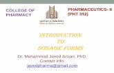 INTRODUCTION TO DOSAGE FORMS - · PDF fileINTRODUCTION TO DOSAGE FORMS . ... referred to as pharmaceutical aids, pharmaceutical ingredients, adjuncts or necessities, pharmaceutical