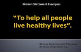 Mission Statement Examples - MJC · PDF fileMission Statement Examples Becton, Dickinson and Company ... take our mission very seriously and believe it is every employee's responsibility