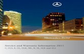 Service and Warranty Information 2011 - Mercedes … and Warranty Information 2011 C, CLS, E, GL, GLK, ML, R, SL, SLK and SLS QUICK REFERENCE TO WARRANTY COVERAGE (Complete warranty